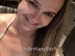 ItsBrittanyBitch