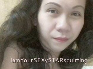 IamYourSEXySTARsquirting