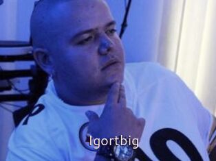 Igortbig