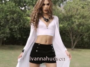 Ivannahudson