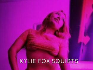 KYLIE_FOX_SQUIRTS