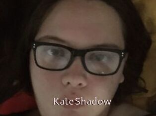 KateShadow