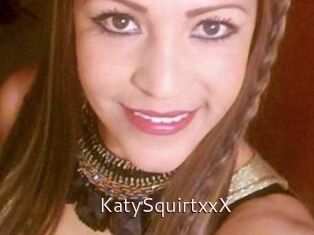 KatySquirtxxX