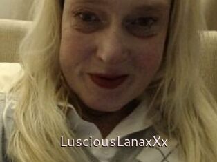 LusciousLanaxXx