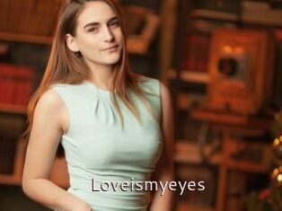 Loveismyeyes