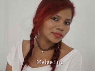 MaleeFire