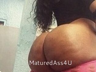 MaturedAss4U