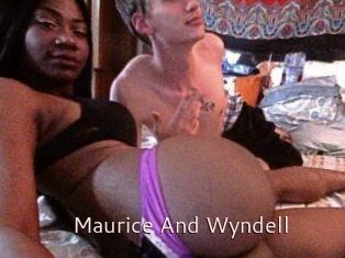 Maurice_And_Wyndell