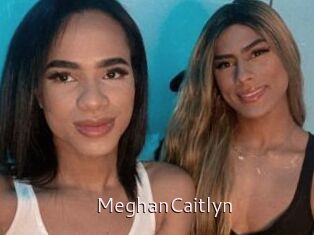 MeghanCaitlyn