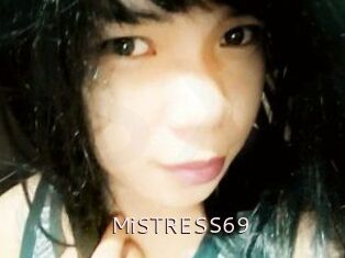 MiSTRESS69