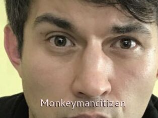 Monkeymancitizen