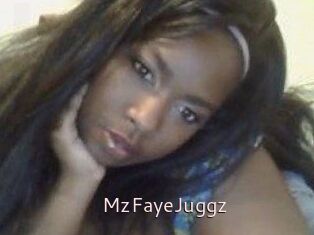 MzFayeJuggz