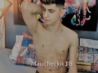 Maucheckik18