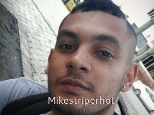 Mikestriperhot