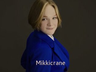 Mikkicrane