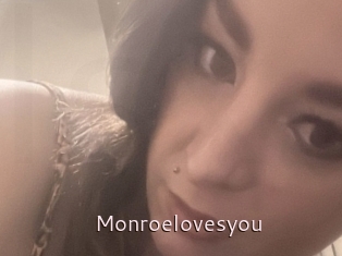 Monroelovesyou