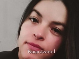 Naiarawood