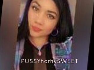 PUSSYhorhySWEET