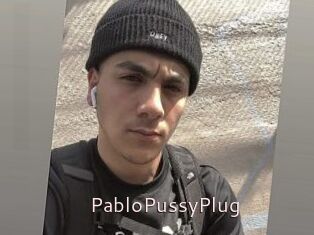 PabloPussyPlug