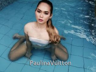 PaulinaVuitton