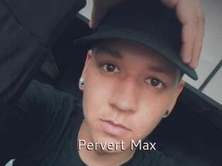 Pervert_Max