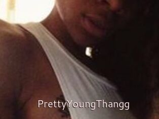 PrettyYoungThangg