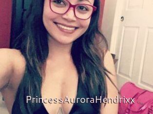 PrincessAuroraHendrixx