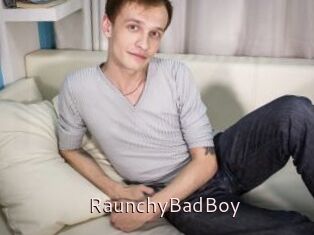 RaunchyBadBoy