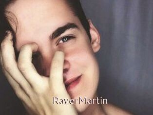 Raver_Martin