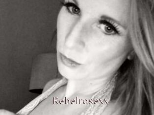 Rebelrosexx