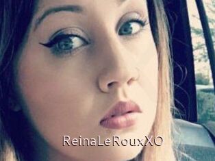 ReinaLeRouxXO