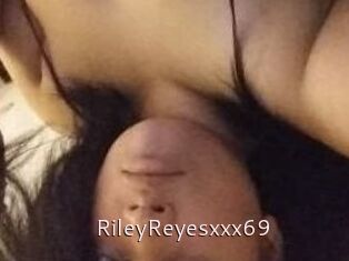 RileyReyesxxx69