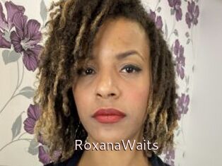 RoxanaWaits