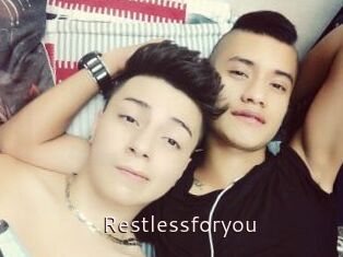 Restlessforyou