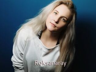 Roksanaray