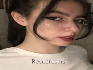 Rosedreams