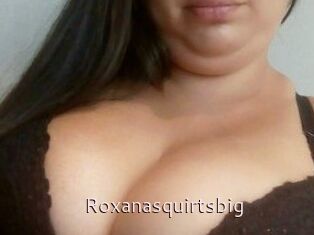 Roxanasquirtsbig