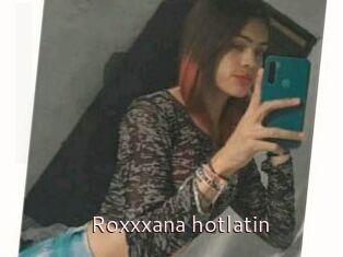 Roxxxana_hotlatin