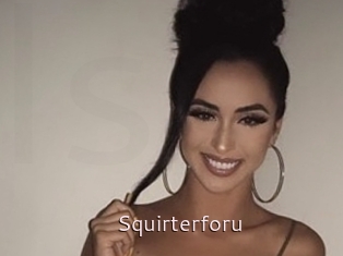 Squirterforu