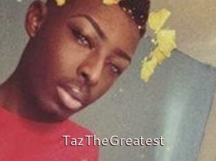 TazTheGreatest