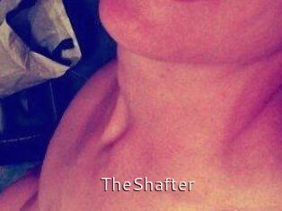 TheShafter