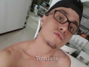 TomJane