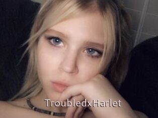 TroubledxHarlet