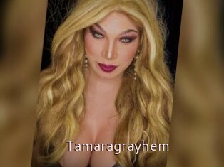 Tamaragrayhem