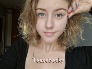 Teasebecky