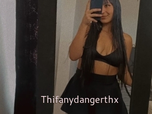 Thifanydangerthx