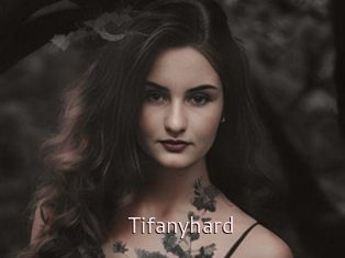 Tifanyhard