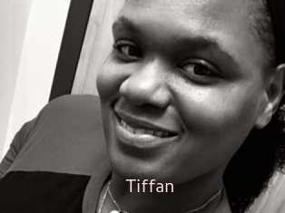 Tiffan