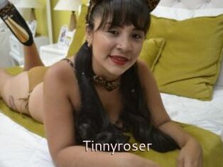 Tinnyroser