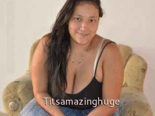 Titsamazinghuge